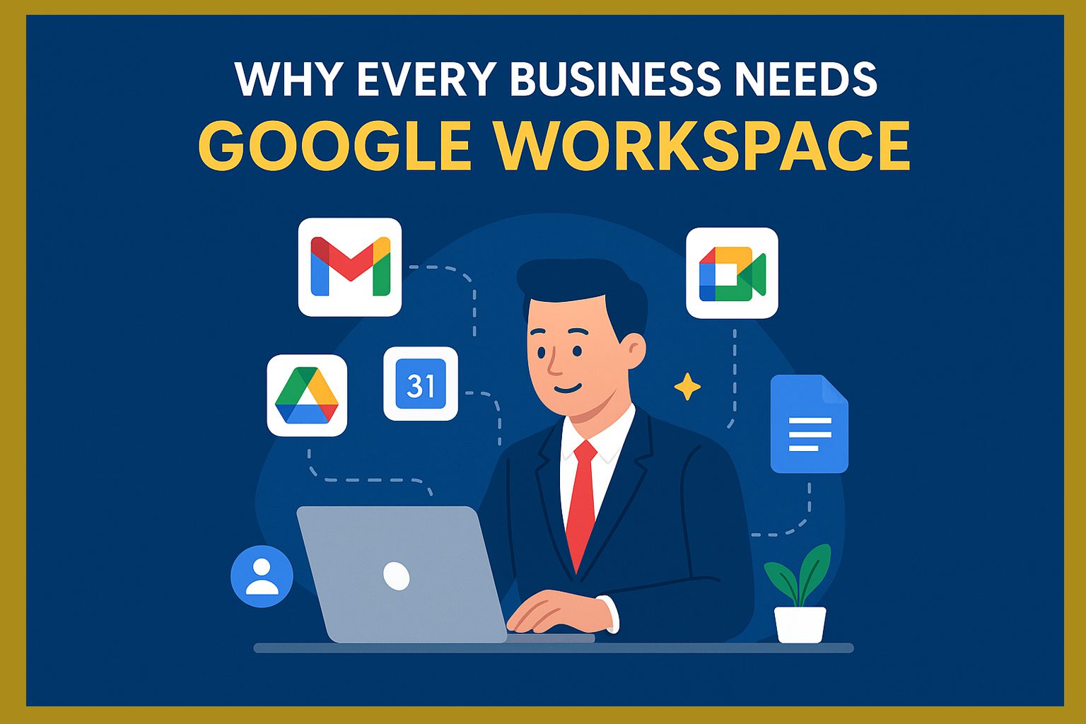 Why Every Business Needs Google Workspace